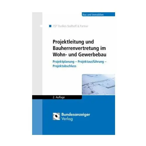 Projektleitung und Bauherrenvertretung im Wohn- und Gewerbebau