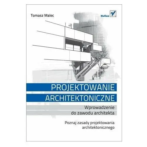 Projektowanie architektoniczne. Wprowadzenie do zawodu architekta