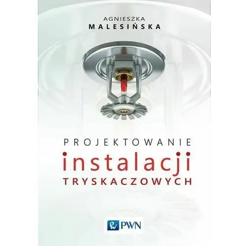 Projektowanie instalacji tryskaczowych