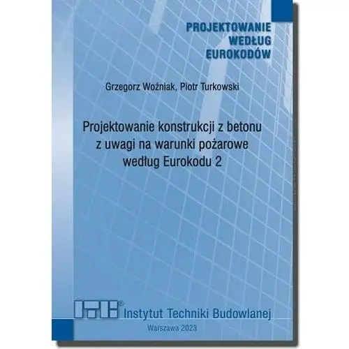 Projektowanie konstrukcji z betonu z uwagi na warunki pożarowe według Eurokodu 2