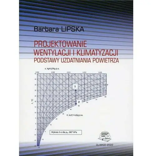 Projektowanie wentylacji i klimatyzacji. Podstawy uzdatniania powietrza