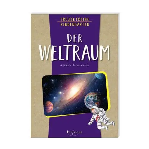 Projektreihe Kindergarten - Der Weltraum