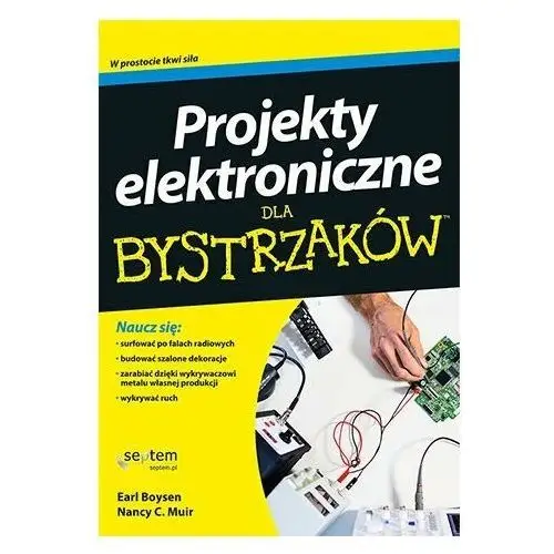 Projekty elektroniczne dla bystrzaków