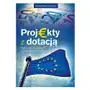 Projekty z dotacją. Podręcznik konsultanta, wnioskodawcy i beneficjenta Sklep on-line