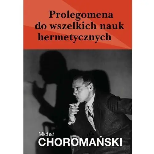 Prolegomena do wszelkich nauk hermetycznych