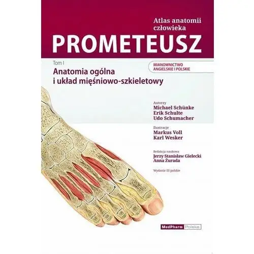 Prometeusz. Atlas anatomii człowieka. Tom 1