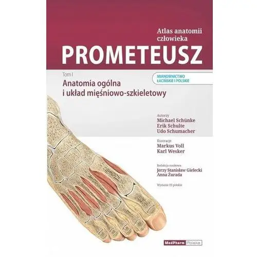 Prometeusz. Atlas anatomii człowieka. Tom 1