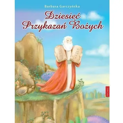 Promic Dziesięć przykazań bożych