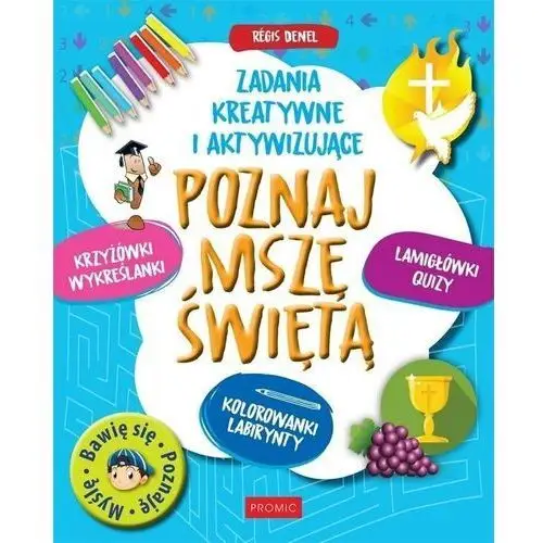 Poznaj mszę świętą. zadania kreatywne i aktywizują