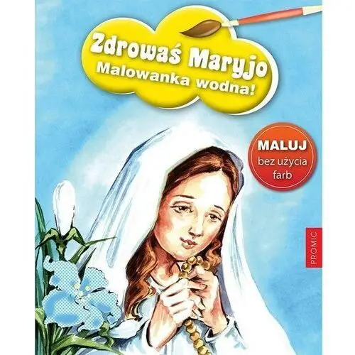 Zdrowaś maryjo - malowanka wodna