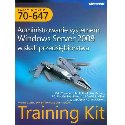 Egzamin mcitp 70-647 administrowanie systemem windows server 2008 w skali przedsiębiorstwa, AZ#6E10C997EB/DL-ebwm/pdf