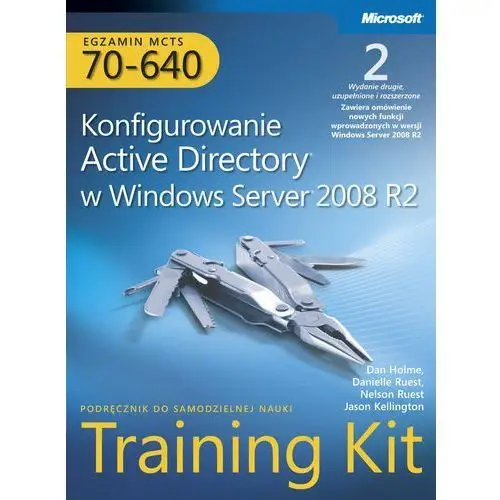 Egzamin mcts 70-640 konfigurowanie active directory w windows server 2008 r2 training kit tom 1 i 2, AZ#549A8809EB/DL-ebwm/pdf