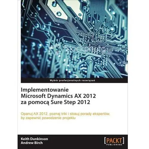 Implementowanie microsoft dynamics ax 2012 za pomocą sure step 2012, AZ#D8787DF6EB/DL-ebwm/pdf