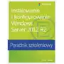 Promise Instalowanie i konfigurowanie windows server 2012 r2 poradnik szkoleniowy Sklep on-line