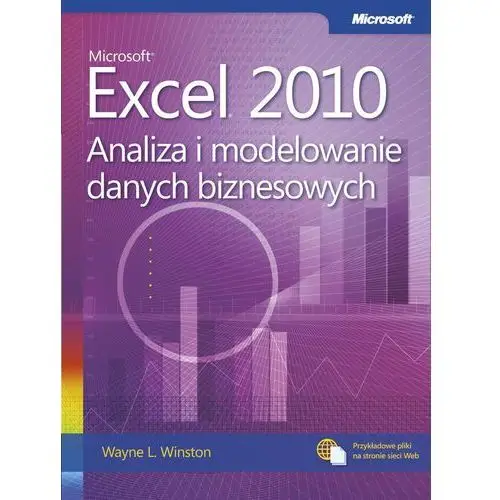 Microsoft excel 2010 analiza i modelowanie danych biznesowych, AZ#2E75C66AEB/DL-ebwm/pdf