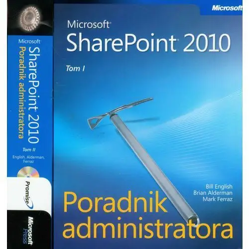 Microsoft sharepoint 2010 poradnik administratora - tom 1 i 2, AZ#D6385ED6EB/DL-ebwm/pdf