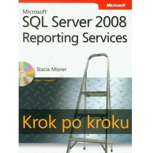 Promise Microsoft sql server 2008 reporting services krok po kroku