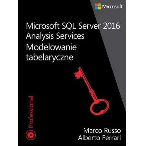 Microsoft sql server 2016 analysis services: modelowanie tabelaryczne, AZ#89CBC912EB/DL-ebwm/pdf