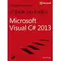 Microsoft visual c# 2013 krok po kroku, AZ#6F349105EB/DL-ebwm/pdf Sklep on-line