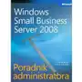 Microsoft windows small business server 2008 poradnik administratora, AZ#4F69DE6EEB/DL-ebwm/pdf Sklep on-line