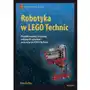 Robotyka w lego technic. projektowanie i budowa własnych robotów, AZ#287D3C67EB/DL-ebwm/pdf Sklep on-line