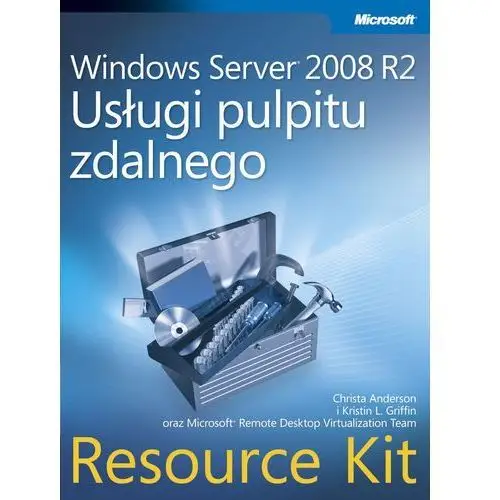 Windows server 2008 r2 usługi pulpitu zdalnego resource kit