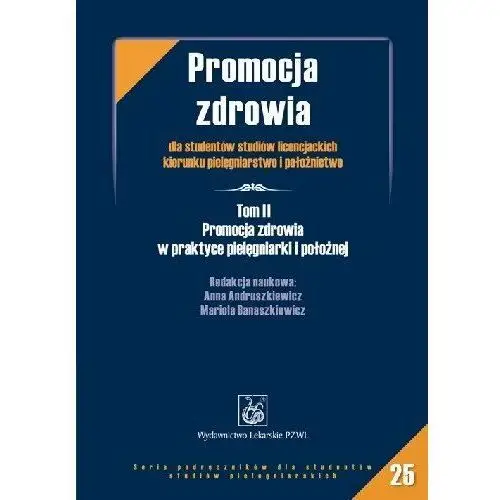 Promocja Zdrowia dla Studentów Studiów Licencjackich Kierunku Pielęgniarstwo i Położnictwo