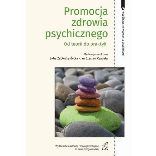 Promocja zdrowia psychicznego. od teorii do praktyki