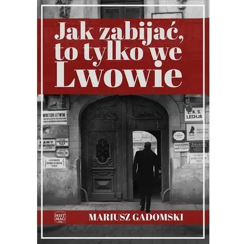 Promohistoria Jak zabijać, to tylko we lwowie