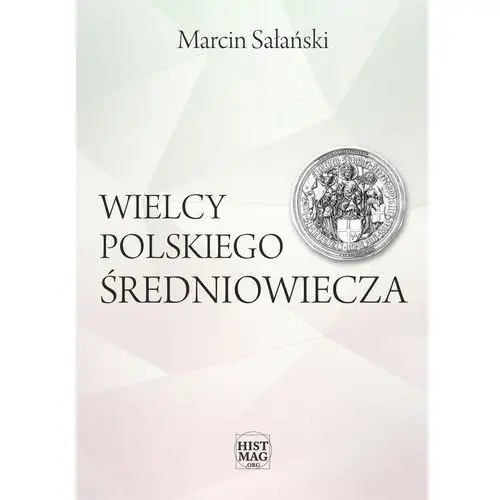 Wielcy polskiego średniowiecza, AZ#510907DEEB/DL-nodrm/pdf