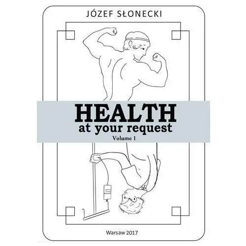 Health at your request volume 1