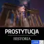 Prostytucja. Niezwykła historia Sklep on-line