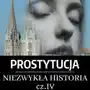 Prostytucja. niezwykła historia. część 4. era chrześcijańska: narodziny celibatu i nadużycia kleru Sklep on-line