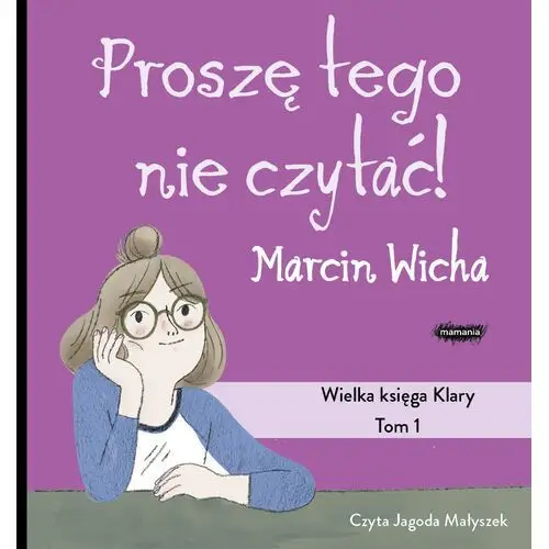 Proszę tego nie czytać! Wielka księga Klary