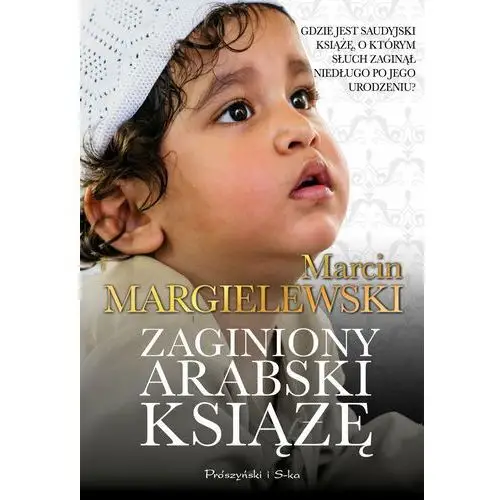 Zaginiony arabski książę Prószyński i s-ka