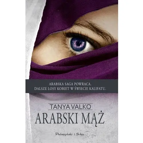 Prószyński media Arabski mąż. arabska saga. tom 6