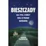 Prószyński media Bieszczady. dla tych, którzy chcą je poznać naprawdę Sklep on-line