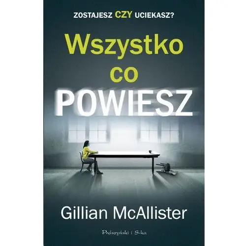 Prószyński media Wszystko co powiesz