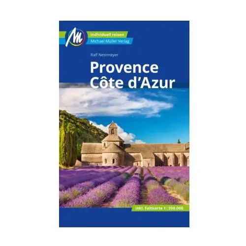 Provence & Côte d'Azur Reiseführer Michael Müller Verlag, m. 1 Karte