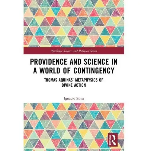 Providence and Science in a World of Contingency O'Sullivan, Della