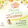 Prozami Zuzanna. tom 2. zacznij od nowa zuzanno Sklep on-line