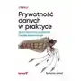 Prywatność danych w praktyce. Skuteczna ochrona prywatności i bezpieczeństwa danych Sklep on-line