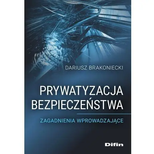 Prywatyzacja bezpieczeństwa