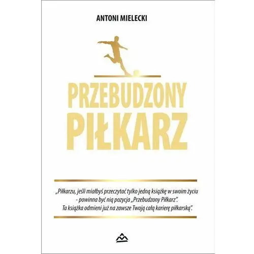 Przebudzony piłkarz