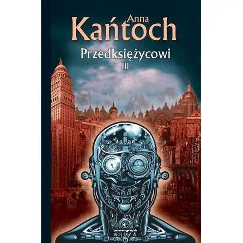 Przedksiężycowi III - Tylko w Legimi możesz przeczytać ten tytuł przez 7 dni za darmo