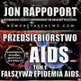 Przedsiębiorstwo AIDS. Tom 1: Fałszywa epidemia AIDS Sklep on-line