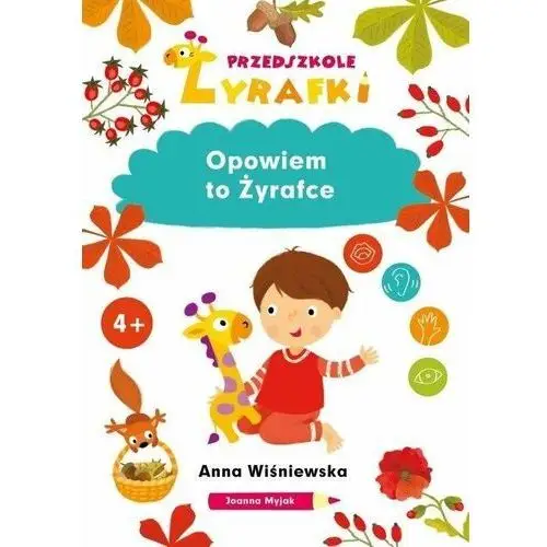 Przedszkole Żyrafki. Opowiem to Żyrafce