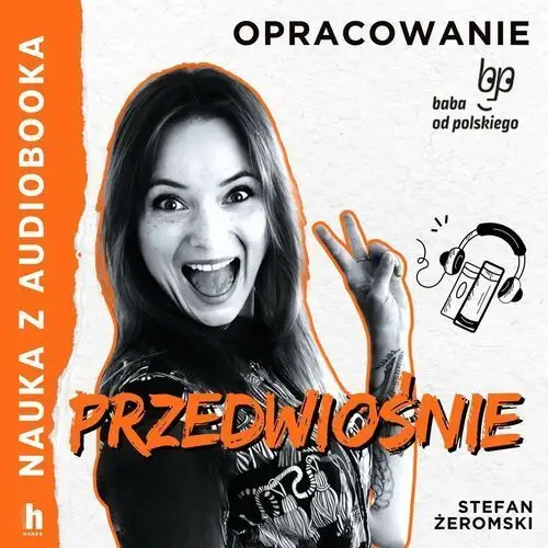 Przedwiośnie. Lektura z opracowaniem