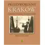 Przedwojenny Kraków. Najpiękniejsze fotografie. Wersja polsko-angielska Żyra Krzysztof Sklep on-line