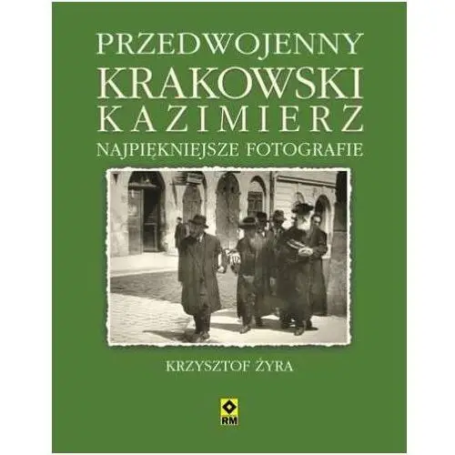 Przedwojenny krakowski Kazimierz. Najpiękniejsze fotografie